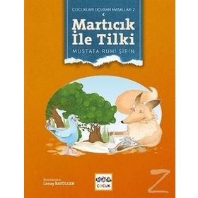 Çocukları Uçuran Masallar 2 - Martıcık İle Tilki - Mustafa Ruhi Şirin