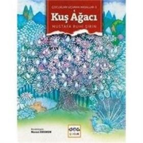 Çocukları Uçuran Masallar 3 - Kuş Ağacı - Mustafa Ruhi Şirin