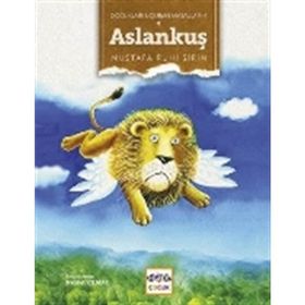 Çocukları Uçuran Masallar 4 - Aslankuş - Mustafa Ruhi Şirin