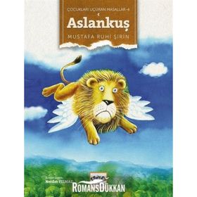 Çocukları Uçuran Masallar 4 - Aslankuş - Mustafa Ruhi Şirin