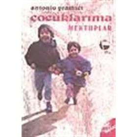 ÇOCUKLARIMA MEKTUPLAR - ANTONIO GRAMSCI