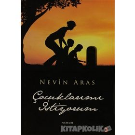 ÇOCUKLARIMI İSTİYORUM - NEVIN ARAS