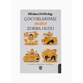 Çocuklarımız Neden Zorba Oldu - Michael Winterhoff