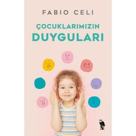 Çocuklarımızın Duyguları Fabio Celi Nemesis Kitabevi