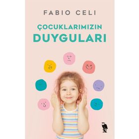 Çocuklarımızın Duyguları Fabio Celi Nemesis Kitabevi