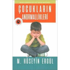 Çocukların Anormallikleri - M. Hüseyin Ergül