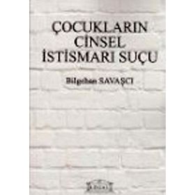 ÇOCUKLARIN CINSEL İSTISMARI SUÇU - GENEL