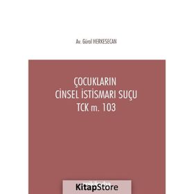 Çocukların Cinsel İstismarı Suçu - Gürol Herkesecan