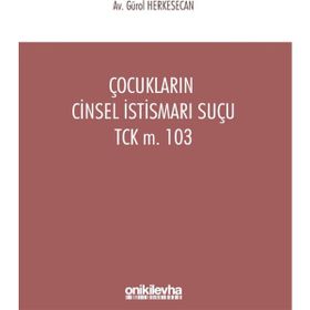 Çocukların Cinsel İstismarı Suçu - Gürol Herkesecan