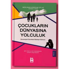 Çocukların Dünyasına Yolculuk Neslihan Horzum Oflaz