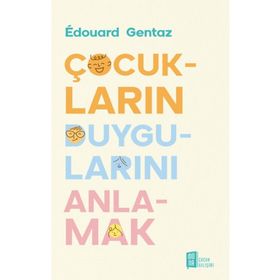 Çocukların Duygularını Anlamak Mona Kitap