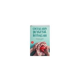 Çocukların Duygusal İhtiyaçları - Hüseyin Şahin