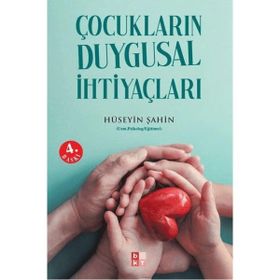Çocukların Duygusal İhtiyaçları - Hüseyin Şahin