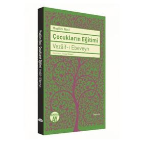 Çocukların Eğitimi - Muallim Naci