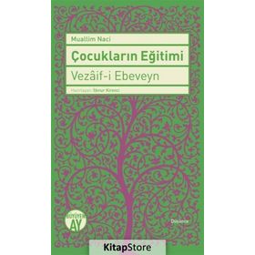 Çocukların Eğitimi - Muallim Naci