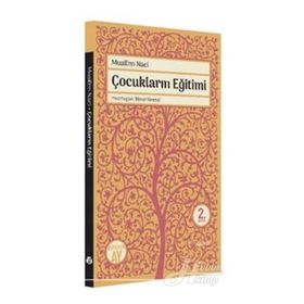 Çocukların Eğitimi - Muallim Naci