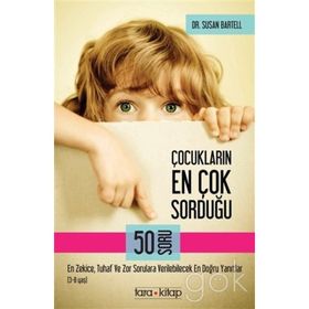 Çocukların En Çok Sorduğu 50 Soru 3-8 Yaş - Susan Bartell