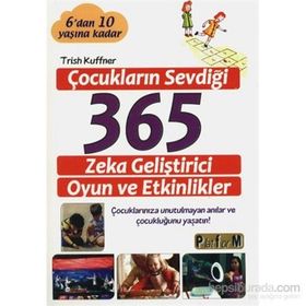 Çocukların Sevdiği 365 Zeka Geliştirici Oyun ve Etkinlikler - Trish Kuffner