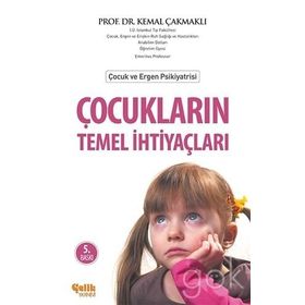 Çocukların Temel İhtiyaçları - Kemal Çakmaklı