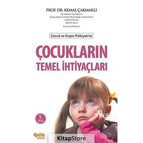 Çocukların Temel İhtiyaçları - Kemal Çakmaklı