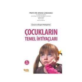 Çocukların Temel İhtiyaçları - Kemal Çakmaklı