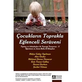 Çocukların Toprakla Eğlenceli Serüveni - Pegem Akademi Yayıncılık