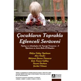 Çocukların Toprakla Eğlenceli Serüveni - Pegem Akademi Yayıncılık