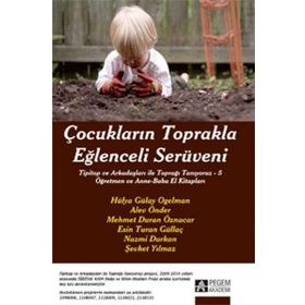 Çocukların Toprakla Eğlenceli Serüveni - Pegem Akademi Yayıncılık