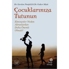 Çocuklarınıza Tutunun - Gabor Mate