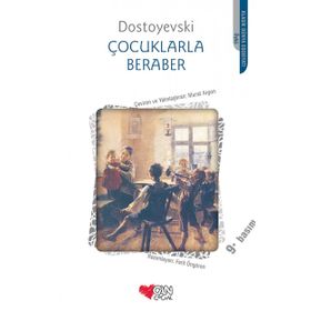 ÇOCUKLARLA BERABER - FYODOR MIHAYLOVIÇ DOSTOYEVSKI