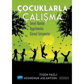 Çocuklarla Çalışma - Ahmet Ege