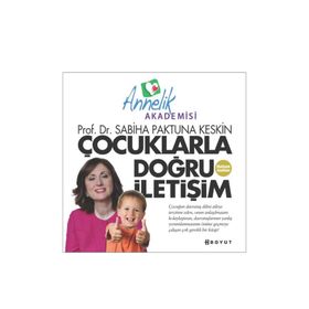 ÇOCUKLARLA DOĞRU İLETİŞİM - SABIHA PAKTUNA KESKIN