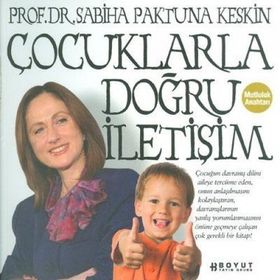 ÇOCUKLARLA DOĞRU İLETİŞİM - SABIHA PAKTUNA KESKIN