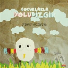 ÇOCUKLARLA DOLUDIZGIN - AYNUR OKUYAN