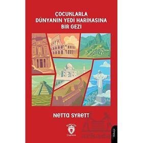 Çocuklarla Dünyanın Yedi Harikasına Bir Gezi - Netta Syrett