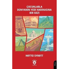 Çocuklarla Dünyanın Yedi Harikasına Bir Gezi - Netta Syrett