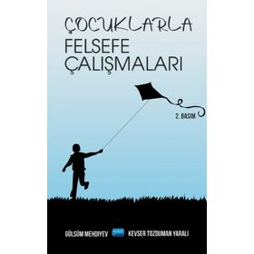 Çocuklarla Felsefe Çalışmaları - Gülsüm Mehdiyev