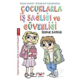 Çocuklarla İş Sağlığı ve Güvenliği - İrfan Sayar