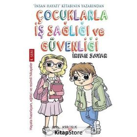 Çocuklarla İş Sağlığı ve Güvenliği - İrfan Sayar