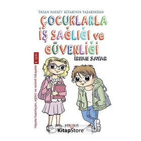 Çocuklarla İş Sağlığı ve Güvenliği - İrfan Sayar
