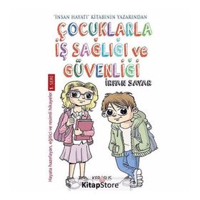 Çocuklarla İş Sağlığı ve Güvenliği - İrfan Sayar