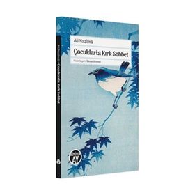 Çocuklarla Kırk Sohbet İlknur Kirenci Ali Nazima