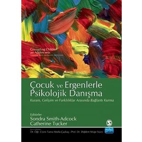 Çocuklarla ve Ergenlerle Psikolojik Danışma-Catherine Tucker