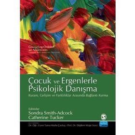 Çocuklarla ve Ergenlerle Psikolojik Danışma-Catherine Tucker