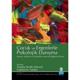 Çocuklarla ve Ergenlerle Psikolojik Danışma-Catherine Tucker