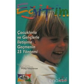 Çocuklarla ve Gençlerle Iletişime Geçmenin 25 Yöntemi