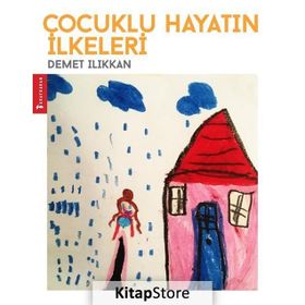 Çocuklu Hayatın İlkeleri - Demet Ilıkkan