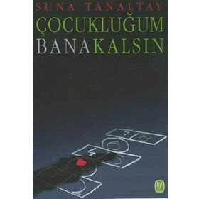 ÇOCUKLUĞUM BANA KALSIN - SUNA TANALTAY