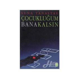 ÇOCUKLUĞUM BANA KALSIN - SUNA TANALTAY