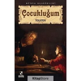 ÇOCUKLUĞUM - LEV NİKOLAYEVİÇ TOLSTOY